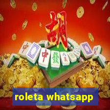 roleta whatsapp